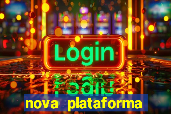 nova plataforma pagando muito